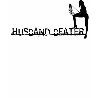 Husband-Beater shirt