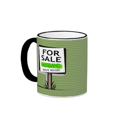 Husband for Sale Coffee Mug by whupsadaisy