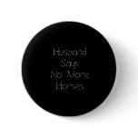 Husband Says No To More Horses on Black