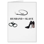 HUSBAND = SLAVE cards