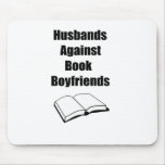 Husbands Against Book Boyfriends Mouse Pad