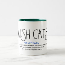 HUSH CATS! The mug!