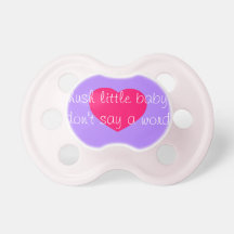 Hush Little Baby, Don't Say a Word, Pink Heart Pacifiers