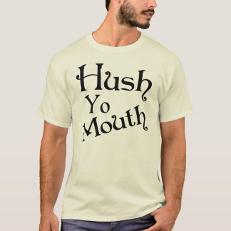 hush happy t shirt