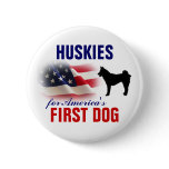 Huskies for First Dog Button