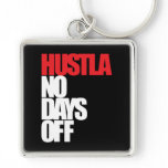 Hustla No Days Off Red Key Chains
