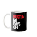 Hustla No Days Off Red Mugs
