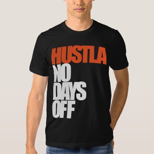 hustla shirt