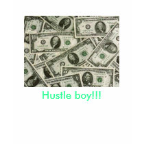 Hustle boy!!! t-shirts by eyeoftheinsane Hustle boy!!! t-shirts