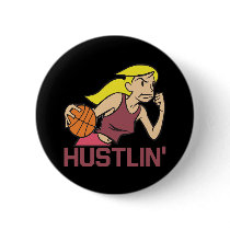 Hustlin Pin