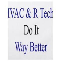 HVAC R Techs Do It Way Better flyers by Supernova23 HVAC R Techs Do It Way Better flyers