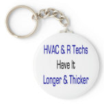 HVAC R Techs Have It Longer And Thicker keychains