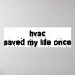 HVAC Saved My Life Once posters