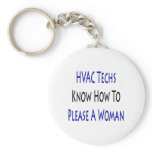 hvac techs know how to please a woman keychains