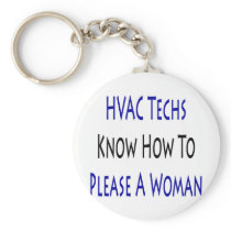 hvac techs know how to please a woman key chains