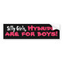 Hybrids Are For Boys Bumper Sticker
