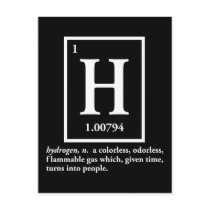 hydrogen - a gas which turns into people postcards