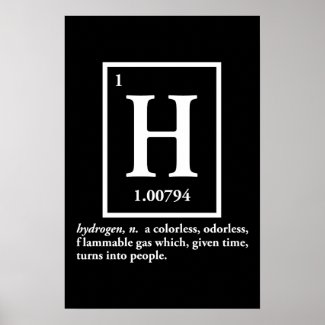 hydrogen - a gas which turns into people poster