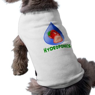 Hydroponics, strawberries, green text, blue drop petshirt