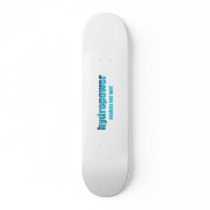 Hydropower Wet! skateboards