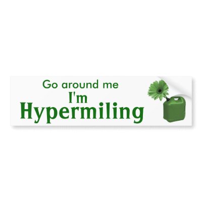 hypermiling_bumper_sticker_i-p128981673373123636trl0_400.jpg