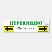Hypermiling Please Pass - Customized Bumper Sticker