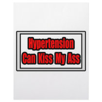 Hypertension Can Kiss My Ass letterhead by Hypertension_Shirts Hypertension Can Kiss My Ass letterhead