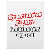 Hypertension Fighter...Big Deal letterhead by Hypertension_Shirts Hypertension Fighter...Big Deal letterhead