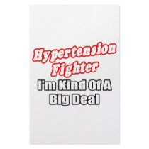 Hypertension Fighter...Big Deal stationery by Hypertension_Shirts Hypertension Fighter...Big Deal stationery