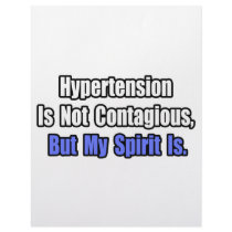 Hypertension is not Contagious.. letterhead by Hypertension_Shirts Hypertension is not Contagious.. letterhead
