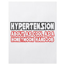 Hypertension...Not Cool flyers by Hypertension_Shirts Hypertension...Not Cool flyers