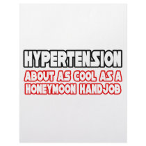 Hypertension...Not Cool letterhead by Hypertension_Shirts Hypertension...Not Cool letterhead