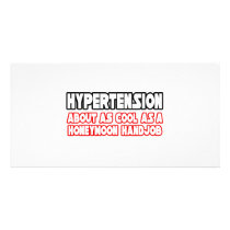Hypertension...Not Cool photo cards