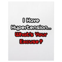 Hypertension...What's Your Excuse? letterhead by Hypertension_Shirts Hypertension...What's Your Excuse? letterhead