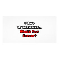 Hypertension...What's Your Excuse? photo cards