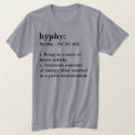 hyphy - (hi'-fe) adj. t-shirts