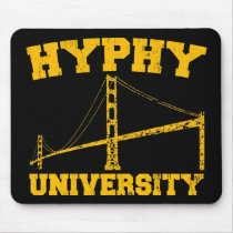 Hyphy University yay area mousepads