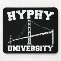 Hyphy University yay area mousepads