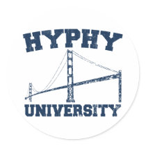 Hyphy University yay area Round Sticker