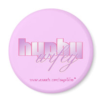Hyphy Wifey Round Magnet