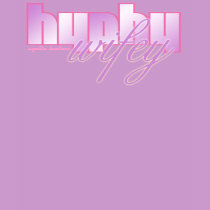 Hyphy Wifey Shirt by SugrBliss Hyphy Wifey Shirt