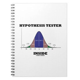 Hypothesis Tester Inside (Bell Curve Humor) Note Books