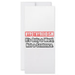 Hypothyroidism...Not a Sentence Rack Cards