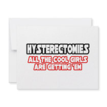 Hysterectomies...Cool Girls invitations