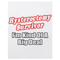 Hysterectomy Survivor...Big Deal Flyer