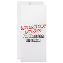 Hysterectomy Survivor...Big Deal Personalized Rack Card