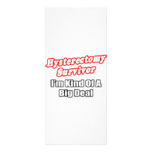 Hysterectomy Survivor...Big Deal Personalized Rack Card