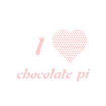 I <3 Chocolate Pi t-shirts by googolperplexd I <3 Chocolate Pi t-shirts