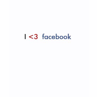 Check out the I love facebook tee!