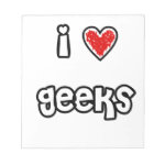 I <3 Geeks Memo Note Pads I <3 Geeks Memo Note Pads